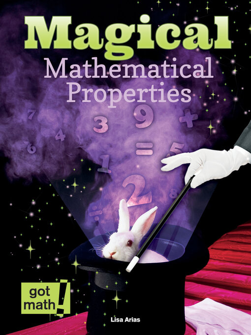 Title details for Magical Mathematical Properties by Lisa Arias - Available